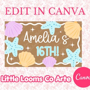 Puede incluir: Un diseño digital con fondo marrón decorado con conchas marinas y estrellas de mar. El texto dice "Amelia's 16TH!" con las palabras "Edit in Canva" y "Little Looms Co Arte" también mostradas.