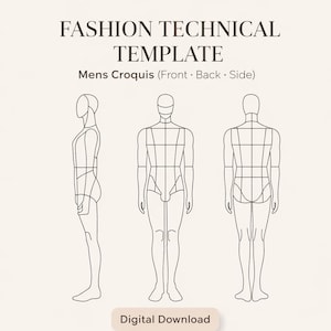 Può includere: Un modello tecnico di moda con il testo "Fashion Technical Template" e "Mens Croquis (Front · Back · Side)". L'immagine mostra tre figure di croquis: vista frontale, posteriore e laterale. Le parole "Digital Download" sono in basso.