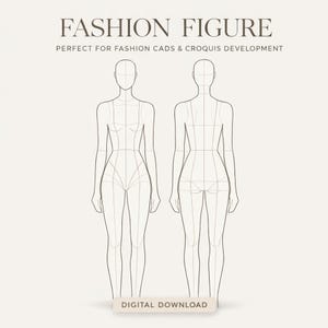 May include: A digital download featuring two fashion figure templates. The templates are line drawings of the female form, with guidelines for fashion design. The text at the top reads "FASHION FIGURE" and "PERFECT FOR FASHION CADS & CROQUIS DEVELOPMENT". The bottom text says "DIGITAL DOWNLOAD".