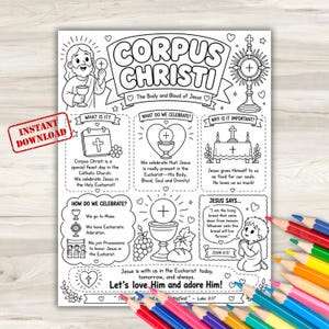 May include: A black and white printable coloring page titled Corpus Christi featuring illustrations of Jesus, a monstrance, a chalice, and educational text boxes explaining the Catholic feast day, surrounded by colorful pencils at the bottom.