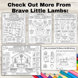 May include: A collection of five black and white educational coloring sheets titled Check Out More From Brave Little Lambs, featuring The Ten Commandments, The Holy Trinity, The 7 Sacraments, Anatomy of the Catholic Church, and The Women at the Well.