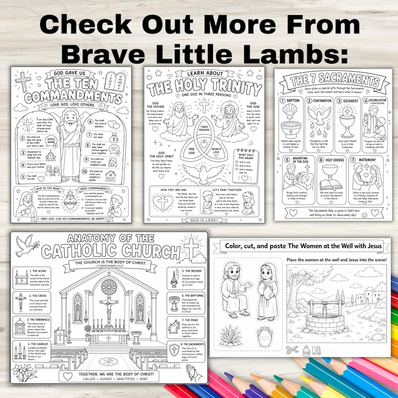 May include: A collection of five black and white educational coloring sheets titled Check Out More From Brave Little Lambs, featuring The Ten Commandments, The Holy Trinity, The 7 Sacraments, Anatomy of the Catholic Church, and The Women at the Well.