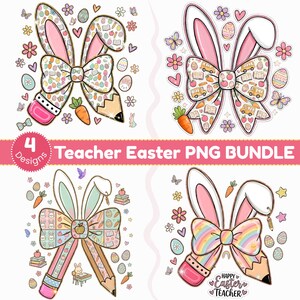 Könnte beinhalten: Ein Teacher Easter PNG Bundle mit vier Designs. Jedes Design zeigt Hasenohren mit einer gemusterten Schleife, einen Bleistift und Ostermotive wie Eier, Karotten und Blumen. Der Text "4 Designs" und "Teacher Easter PNG BUNDLE" ist ebenfalls vorhanden.