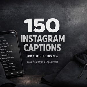 Puede incluir: Imagen promocional para marcas de ropa, con una sudadera con capucha negra, una gorra y un smartphone. La pantalla muestra una lista de leyendas de Instagram. El texto dice "150 Leyendas de Instagram para Marcas de Ropa".