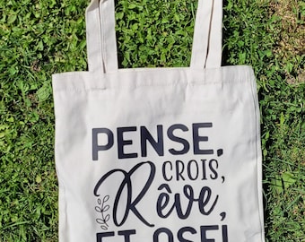 Tote Bag "pense crois, rêve et ose