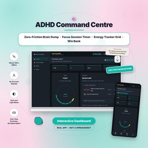 May include: ADHD Command Centre digital dashboard displayed on a laptop and smartphone screen. The interface features a dark theme with a brain dump section, focus timer, energy tracker, and win bank. Text includes Zero-Friction Brain Dump, Focus Session Timer, Energy Tracker Grid, Win Bank, and Interactive Dashboard.
