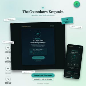 May include: The Countdown Keepsake digital interface displays a 214-day countdown for Daniel, featuring dark teal and black color schemes. It includes interactive elements, note-taking features, and mobile app views with text labels like 6 notes sealed for the road ahead.