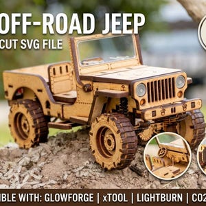 May include: A wooden 3D off-road Jeep model, laser cut from wood. The model features detailed tires, a front grill, and a windshield. The text "3D OFF-ROAD JEEP" and "LASER CUT SVG FILE" are visible. The model is compatible with Glowforge, xTool, Lightburn, and CO2 lasers.