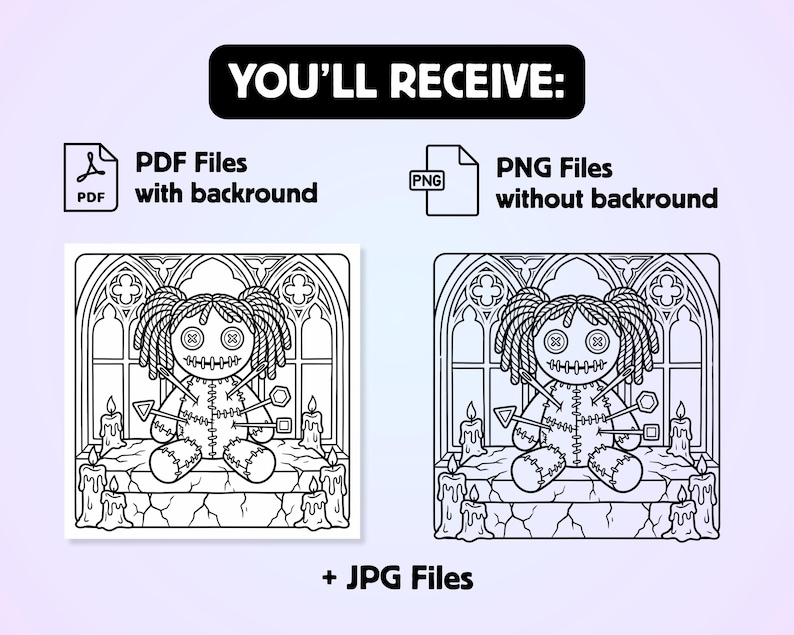 May include: A digital graphic featuring a voodoo doll with button eyes and stitched mouth, pierced by pins, sitting on a stone ledge with candles before a gothic window. Text includes YOU'LL RECEIVE: PDF Files with backround, PNG Files without backround, + JPG Files.