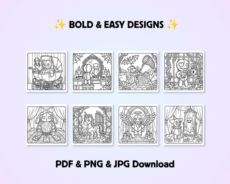 May include: A collection of eight black and white coloring pages featuring BOLD & EASY DESIGNS. The illustrations include a doll in a carriage, a doll at a mirror, a plague doctor, a doll with a key, a rabbit with a crystal ball, a unicorn, a winged doll, and a clown with a ghost. PDF & PNG & JPG Download.