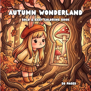 Op de afbeelding: Een kleurboek getiteld AUTUMN WONDERLAND BOLD & EASY COLORING BOOK met een personage met konijnenoren, een baret en een geruite rok voor een boomopening in de vorm van een sleutelgat met paddenstoelen erin, met in totaal 30 pagina's.