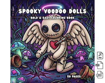 May include: A coloring book titled SPOOKY VOODOO DOLLS BOLD & EASY COLORING BOOK featuring a beige voodoo doll with button eyes, wings, and a heart patch, pierced by a nail, surrounded by mushrooms and a fence in a dark, purple-toned landscape.
