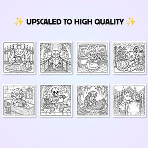 May include: A set of eight black and white coloring pages featuring illustrations of characters like a stitched rabbit, a teddy bear, a vampire in a coffin, and a skeleton having tea. The text UPSCALED TO HIGH QUALITY is centered at the top.