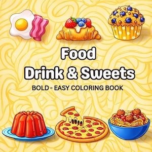 May include: A colorful illustration for a coloring book titled "Food Drink & Sweets". The image features cartoon depictions of food items like a fried egg with bacon, a croissant with berries, a muffin, a jelly, a pizza, and spaghetti.