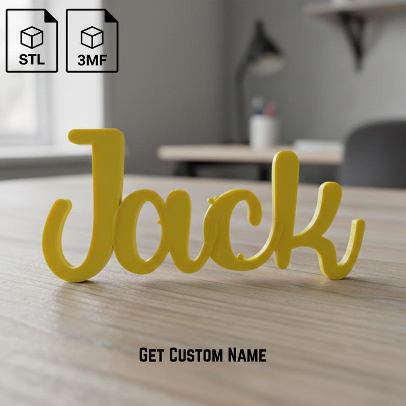 May include: A yellow, cursive-style nameplate that reads "Jack" on a wooden surface. The text "GET CUSTOM NAME" is below the name. Two icons for STL and 3MF files are in the upper left corner.