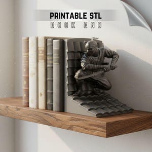 May include: A wooden shelf displays a row of books held by a ninja bookend. The bookend is a dark gray sculpture of a ninja on a rooftop, holding a sword. The text "PRINTABLE STL BOOK END" is at the top.
