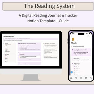 May include: A digital reading journal and tracker Notion template and guide, titled "The Reading System." The image shows a computer monitor and a smartphone displaying the journal interface. The smartphone screen shows "Mobile" and "Reading System on the Go."