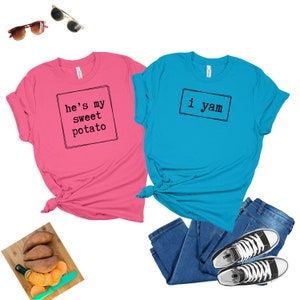 He&#39;s My Sweet Potato, Husband Wife Tee, I Yam Shirt - Couple Thanksgiving - Funny Thanksgiving Friend Shirt - Best Friend Shirt - Black Text