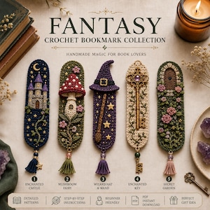 May include: A collection of five rectangular crochet bookmarks featuring detailed designs: an enchanted castle, a mushroom, a wizard hat with a wand, an ornate key, and a secret garden door. Each bookmark includes a tassel and decorative charm.