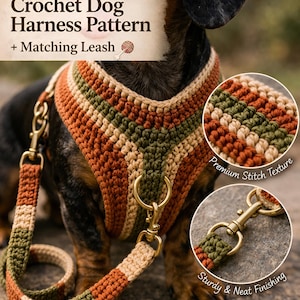 May include: A crochet dog harness pattern with a matching leash. The harness and leash are made with a textured stitch in shades of orange, green, and beige. The image includes the text "Crochet Dog Harness Pattern + Matching Leash."
