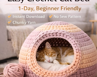 May include: A handmade crochet cat bed in shades of pink, peach, and cream, with a sleeping orange and white cat inside. The text "Easy Crochet Cat Bed" and "1-Day, Beginner Friendly" are displayed at the top. A ball of chunky yarn sits beside the bed.