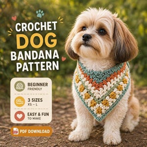 May include: A small dog wearing a crocheted bandana with a floral pattern in shades of green, orange, and yellow. The image includes text that reads "CROCHET DOG BANDANA PATTERN" and indicates the pattern is beginner-friendly, available in 3 sizes, and easy to make.