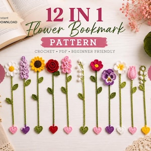 Può includere: Una collezione di 12 segnalibri a forma di fiore all'uncinetto in vari colori, tra cui una margherita, un girasole e una rosa. Ogni segnalibro ha uno stelo verde, foglie e una base a forma di cuore. Il testo recita "12 IN 1 Flower Bookmark Pattern".