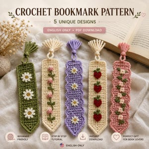 Puede incluir: Cinco marcapáginas de ganchillo con motivos florales y de fresas en verde, crema, morado y rosa. Cada marcapáginas tiene una borla en la parte superior. El texto dice: CROCHET BOOKMARK PATTERN, 5 UNIQUE DESIGNS, ENGLISH ONLY, PDF DOWNLOAD, BEGINNER FRIENDLY, STEP BY STEP TUTORIAL, INSTANT DOWNLOAD, PERFECT GIFT FOR BOOK LOVERS.