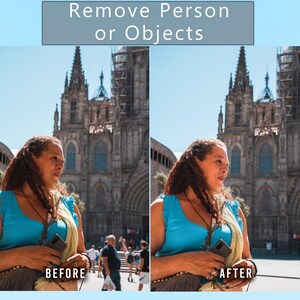 May include: Image comparison showing "BEFORE" and "AFTER" edits of a person in front of a large cathedral. The "BEFORE" image shows a person holding a phone, while the "AFTER" image has the person removed. The cathedral is a large, ornate building.