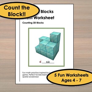 May include: A worksheet titled "Count the Block!!" features a diagram of 3D blocks. The image includes the text "Counting 3D Blocks" and "5 Fun Worksheets Ages 4-7". The blocks are a light blue color.
