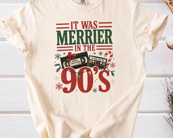 Comfort Colors It Was Merrier In The 90's Shirt, 90's Winter Holiday T-Shirt, Retro Christmas Tee