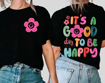 It's a Good Day To Be Happy T-Shirt, Retro Boho Hippie Shirt, Mental Health Tee