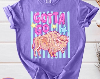 Buffalo Graphic Comfort Colors, Funny Gotta Go Tee, Trendy Western Bison T-Shirt, Cowgirl Graphic