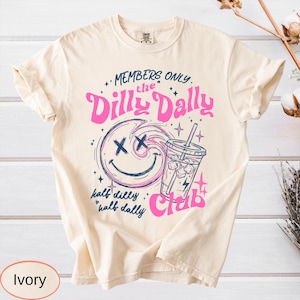 Comfort Colors Dilly Dally Club Shirt, Members Only Shirt, Sarcastic Retro Top image 2