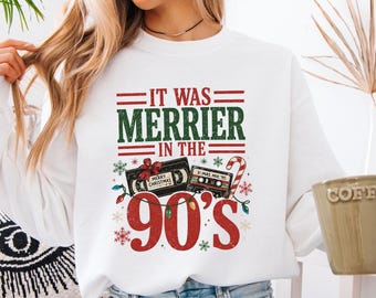 It Was Merrier In The 90's Sweatshirt, 90's Winter Holiday Sweater, Retro Xmas Crewneck