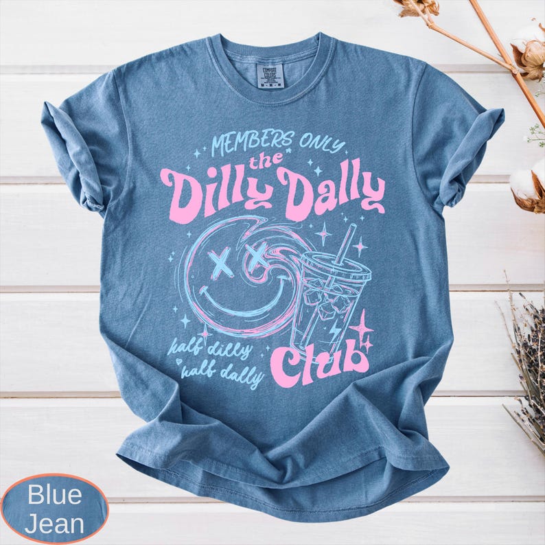Comfort Colors Dilly Dally Club Shirt, Members Only Shirt, Sarcastic Retro Top image 9