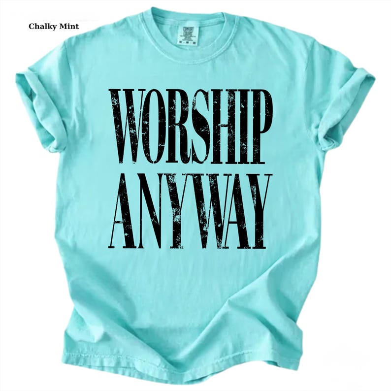 Worship Anyway Comfort Colors®: Distressed Christian Tee, Faith Inspired Shirt, Vintage Church Outfit image 19