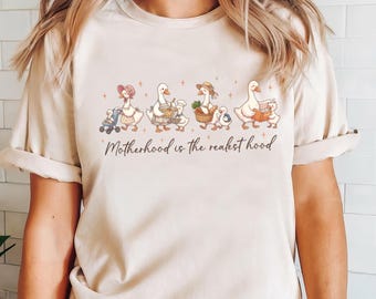 Motherhood Realest Hood Shirt: Funny Goose Mama Tee, Retro Humor Apparel