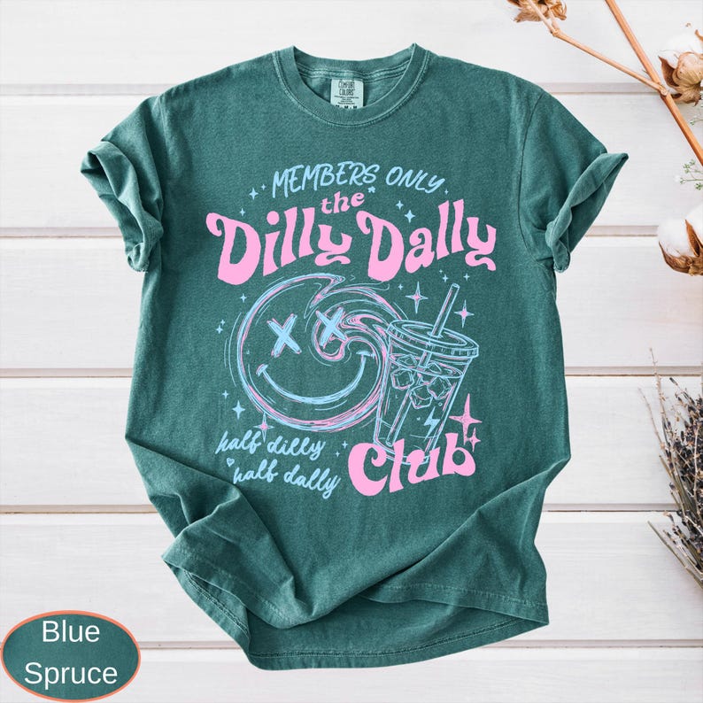 Comfort Colors Dilly Dally Club Shirt, Members Only Shirt, Sarcastic Retro Top image 4