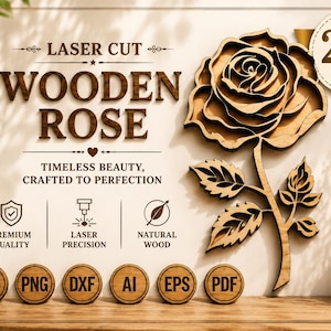 Könnte beinhalten: Eine lasergeschnittene Holzrose mit geschichteten Blütenblättern und Blättern. Der Text lautet LASER CUT WOODEN ROSE, TIMELESS BEAUTY, CRAFTED TO PERFECTION, PREMIUM QUALITY, LASER PRECISION, NATURAL WOOD, SVG, PNG, DXF, AI, EPS, PDF und 25% OFF.