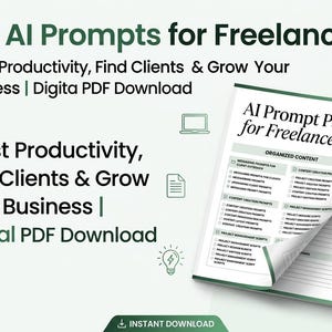 Peut inclure: Un téléchargement PDF numérique intitulé "100 invites d'IA pour les freelances". La couverture présente le texte "AI Prompt Pack for Freelancers" et une liste de contenu organisé. L'image comprend également le texte "Boost Productivity, Find Clients & Grow Your Business."