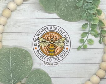Kind Words Are Like Honey Sticker | Proverbs 16:24 Bible Verse Vinyl Decal | Christian Bee & Honeycomb Aesthetic Sticker
