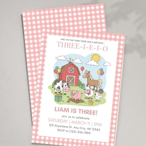 May include: A pink and white gingham-patterned birthday invitation with a farm theme. The invitation features a barn, farm animals, and the text "THREE-I-E-I-O" and "LIAM IS THREE!" with event details.