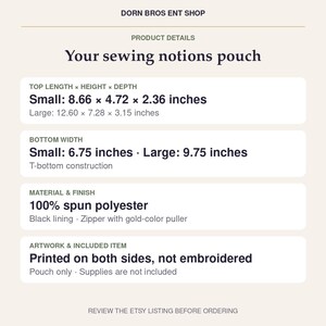 Peut inclure: Une fiche produit pour une pochette &agrave; accessoires de couture de DORN BROS ENT SHOP. Elle indique les dimensions en pouces pour les tailles petite et grande, une construction &agrave; fond en T, 100% polyester fil&eacute;, une doublure noire, une tirette dor&eacute;e et une impression recto-verso.