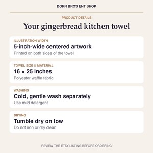 May include: A product information graphic for a gingerbread kitchen towel from DORN BROS ENT SHOP. It lists a 12.7 cm wide centered artwork, 40.6 x 63.5 cm polyester waffle fabric, and instructions for cold, gentle washing and tumble drying on low.