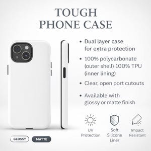 May include: A white dual-layer phone case with a black camera cutout and side buttons. Text reads: TOUGH PHONE CASE, Dual layer case for extra protection, 100% polycarbonate outer shell, 100% TPU inner lining, Clear, open port cutouts, UV Protection, Soft Silicone Liner, Impact Resistant.