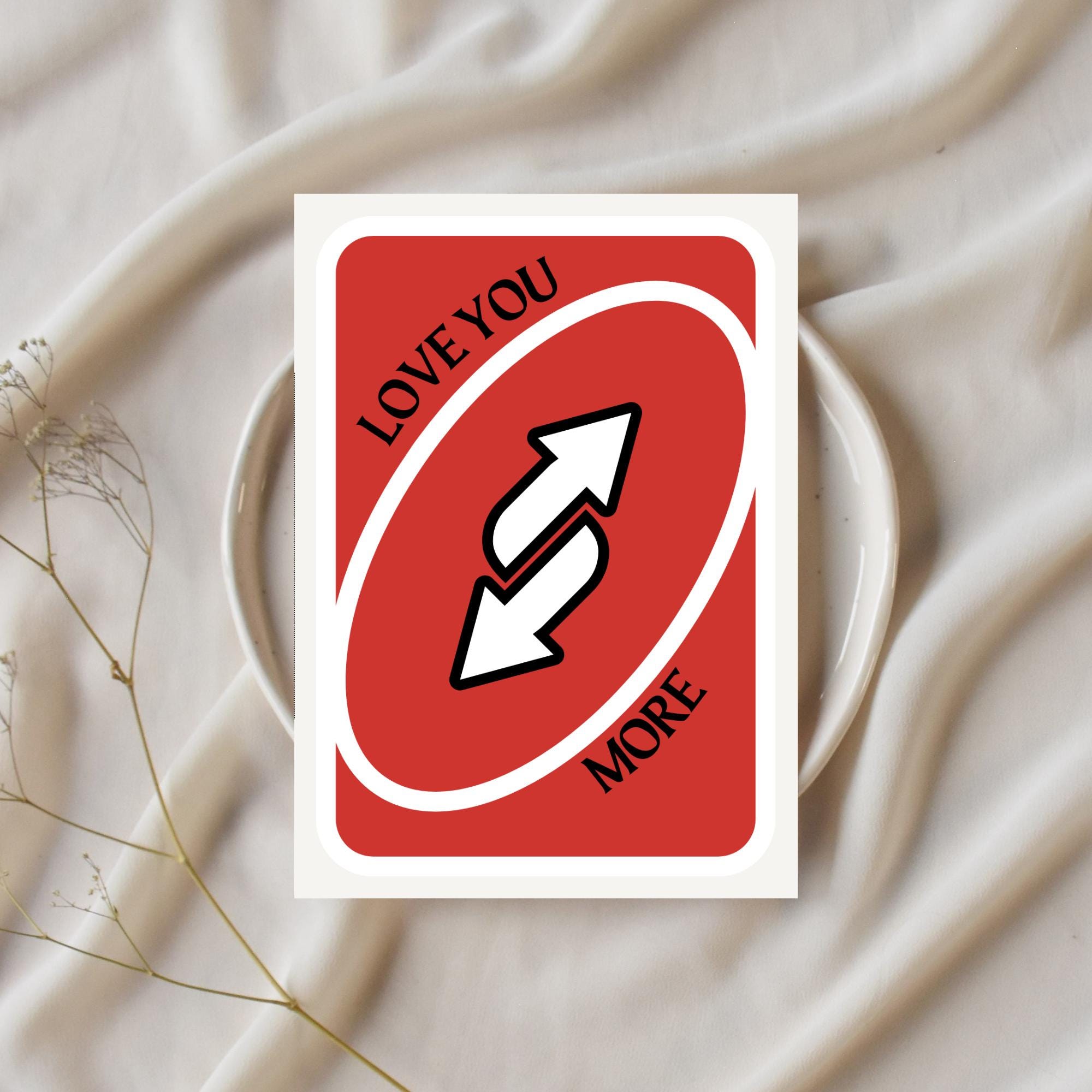 Uno Reverse Love You More - Etsy