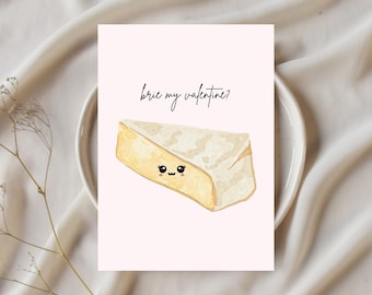 Brie ma Saint-Valentin, jeu de mots drôle de nourriture, fromage Saint-Valentin (téléchargement numérique 5 x 7 format A7