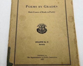 1927 Poems By Grades, School Edition Soft cover Book, Vintage Book of Poetry, State Course of Study