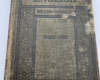 First Edition, 1914 Lessons in English Book 1 Miller Kinkead Hardcover School Books, Antique Reference Books, Antique School textbooks